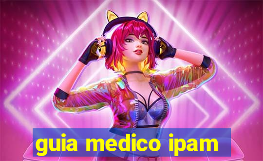 guia medico ipam